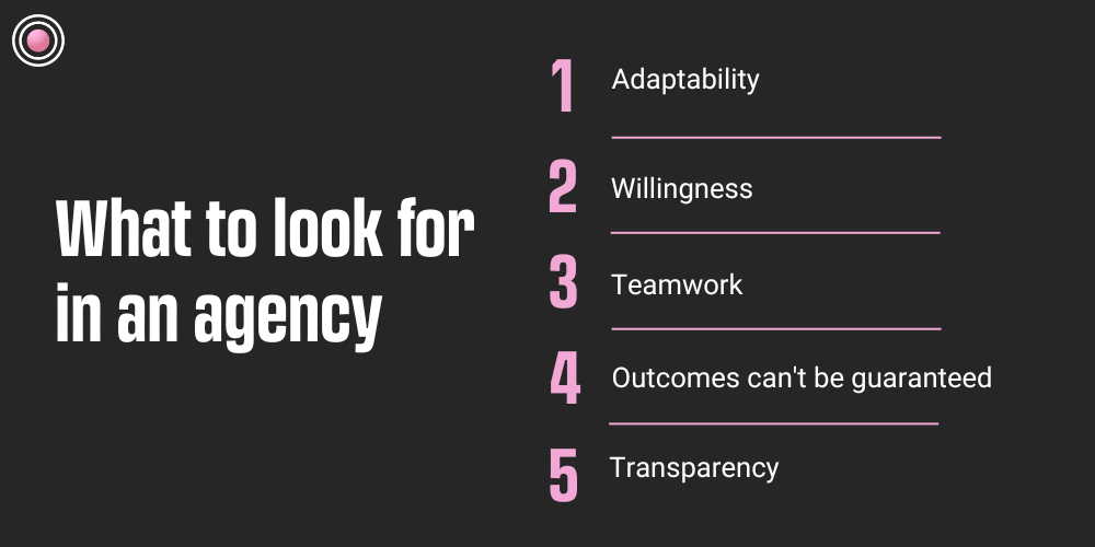 What to look for in an agency